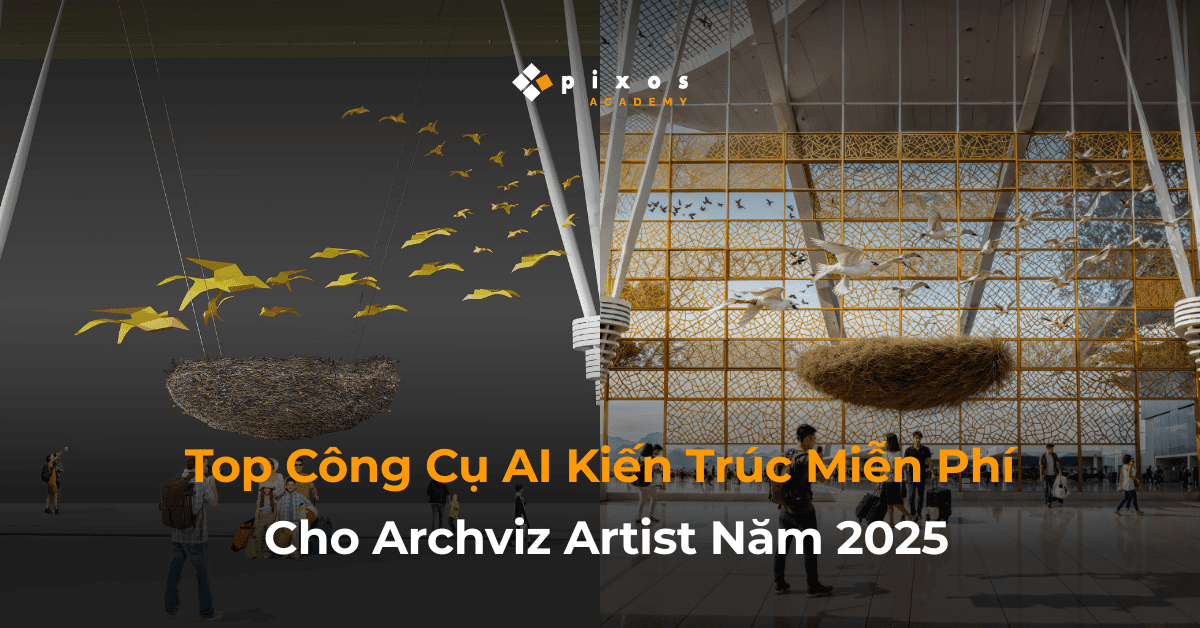 4pixos Academy • Trung tâm đào tạo Diễn họa Kiến trúc Quốc tế