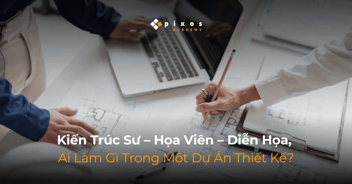 4pixos Academy • Trung tâm đào tạo Diễn họa Kiến trúc Quốc tế