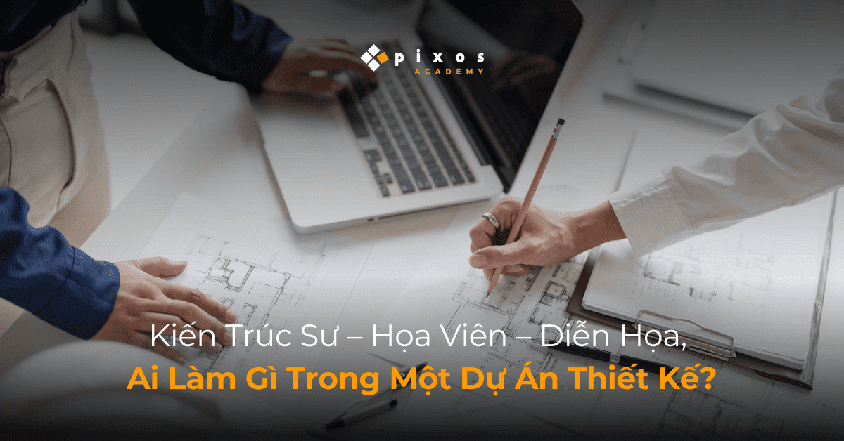 4pixos Academy • Trung tâm đào tạo Diễn họa Kiến trúc Quốc tế