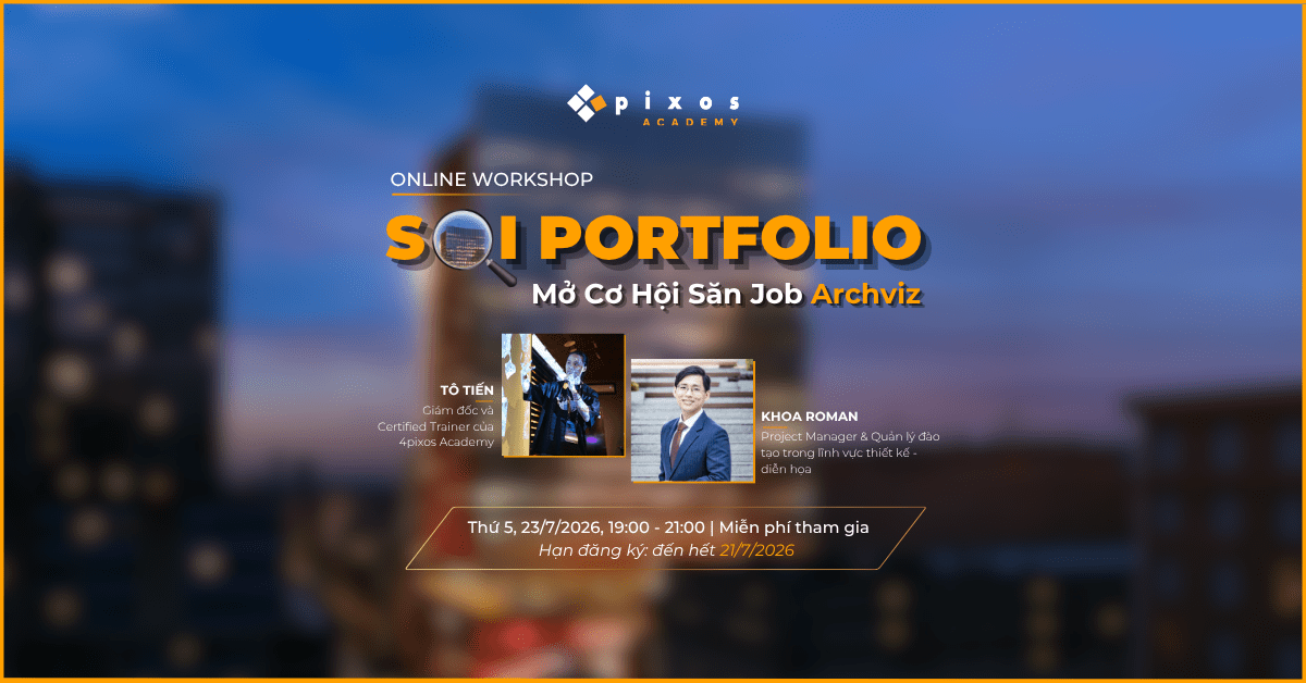 4pixos Academy • Trung tâm đào tạo Diễn họa Kiến trúc Quốc tế