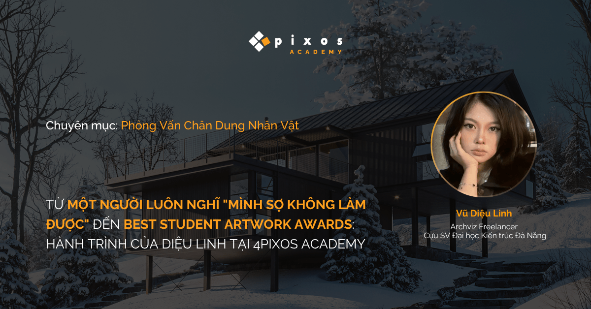 4pixos Academy • Trung tâm đào tạo Diễn họa Kiến trúc Quốc tế